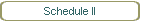 Schedule II